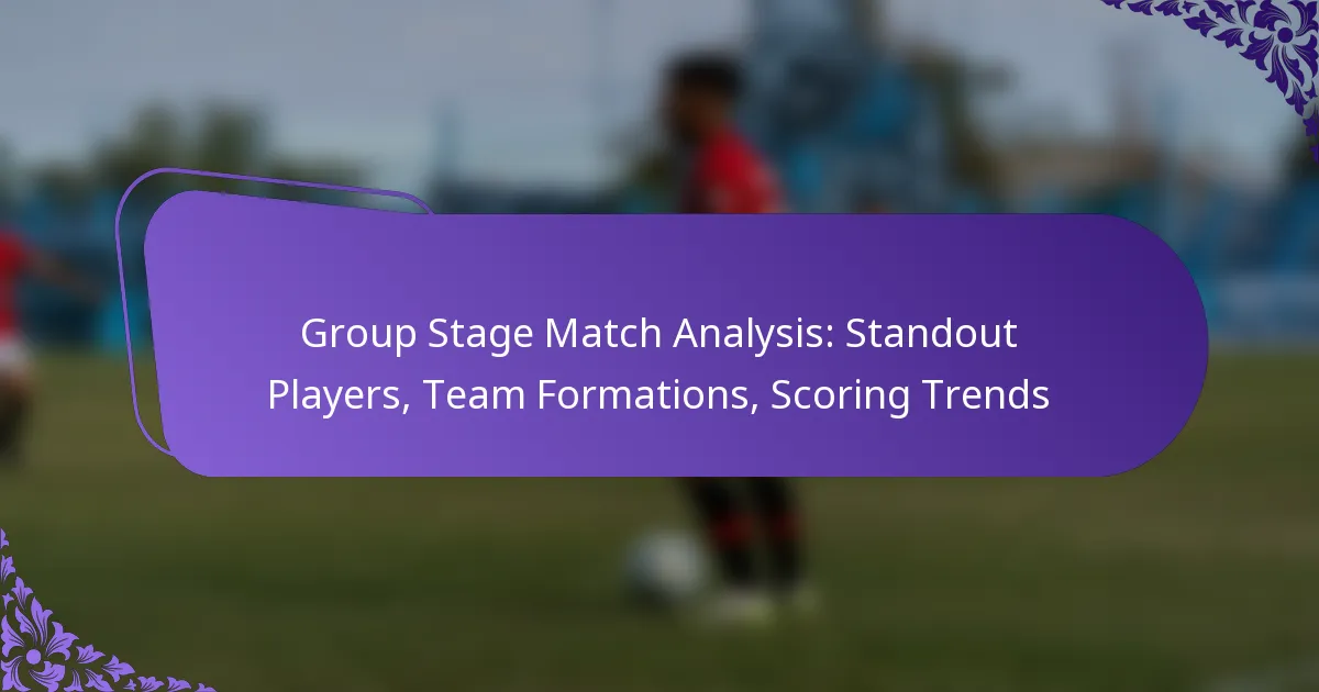 featured-image-group-stage-match-analysis-standout-players-team-formations-scoring-trends