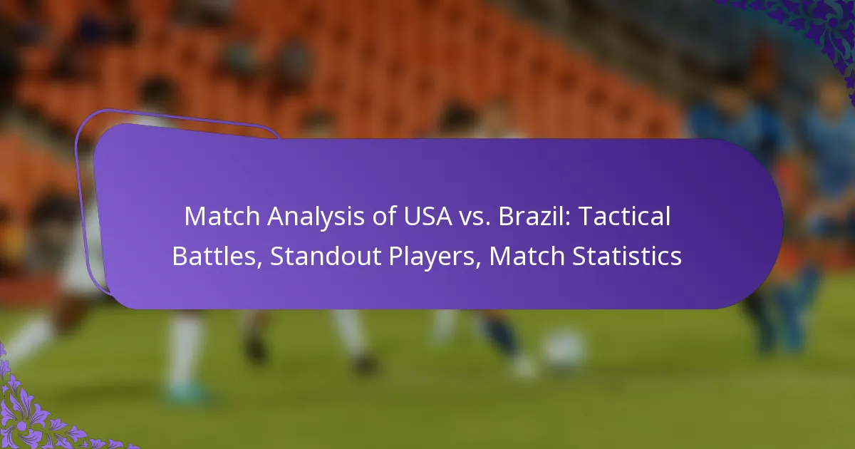 featured-image-match-analysis-of-usa-vs.-brazil-tactical-battles-standout-players-match-statistics