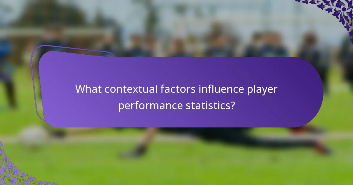 What contextual factors influence player performance statistics?